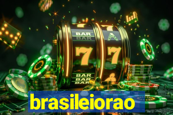 brasileiorao