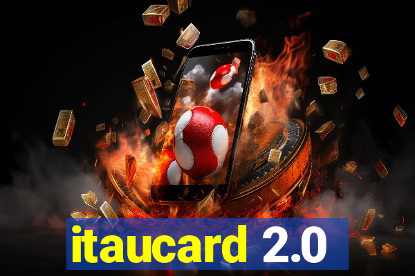 itaucard 2.0