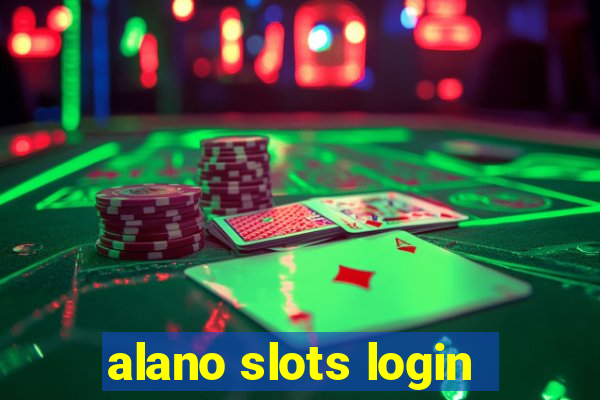 alano slots login