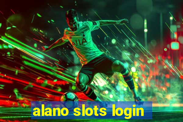 alano slots login