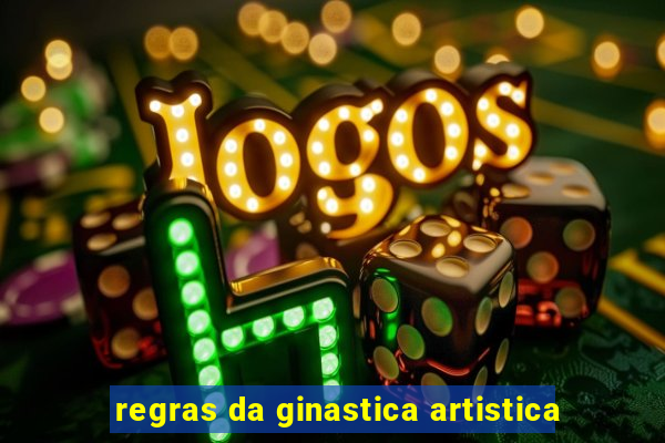 regras da ginastica artistica