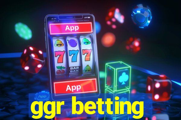 ggr betting