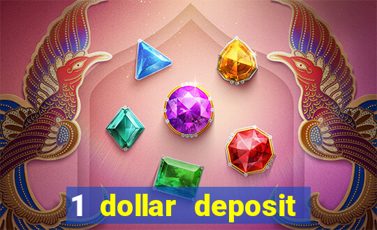 1 dollar deposit casino usa