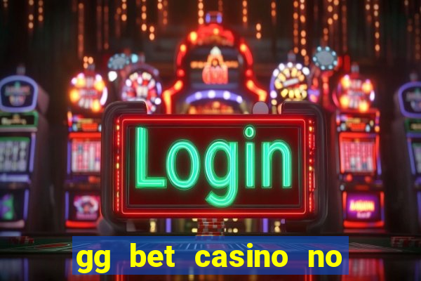 gg bet casino no deposit bonus