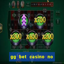 gg bet casino no deposit bonus