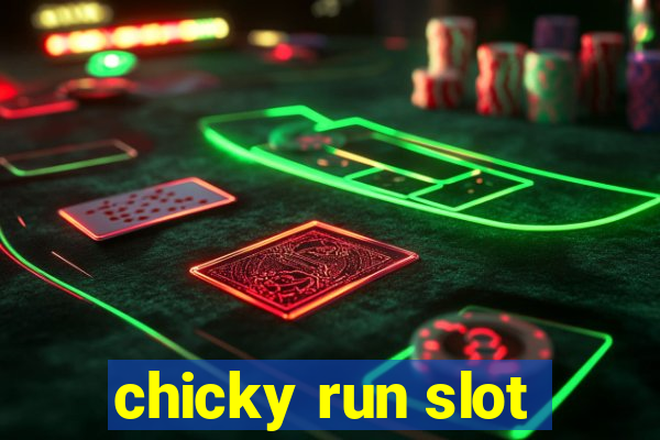 chicky run slot