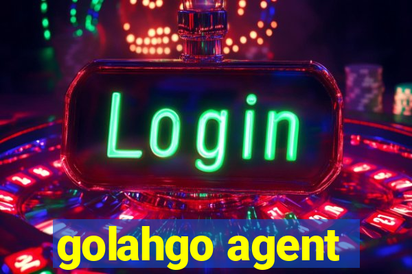 golahgo agent