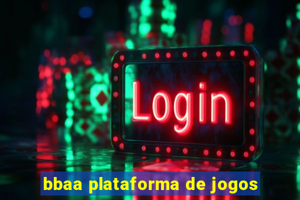 bbaa plataforma de jogos