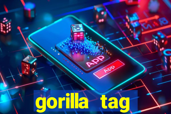 gorilla tag download mobile