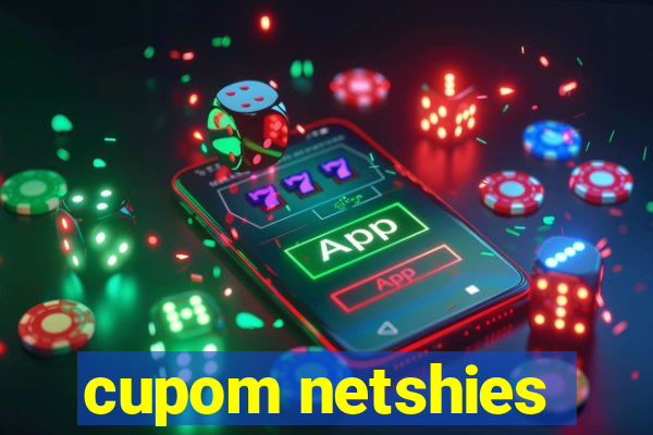 cupom netshies