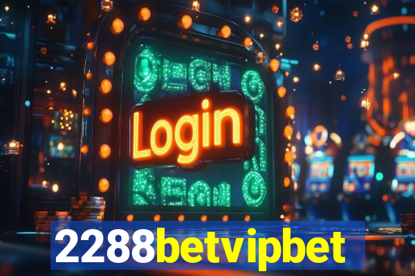 2288betvipbet