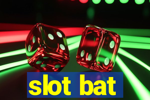 slot bat