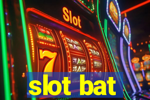 slot bat