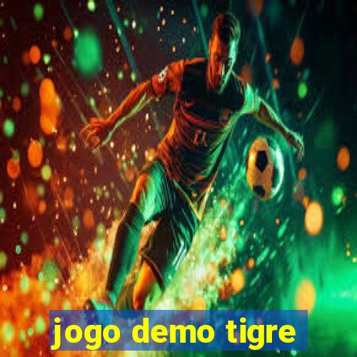 jogo demo tigre