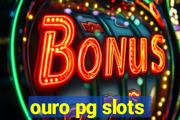 ouro pg slots