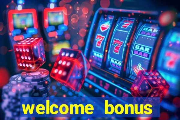 welcome bonus casino no deposit