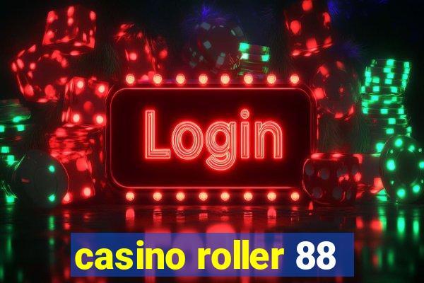 casino roller 88