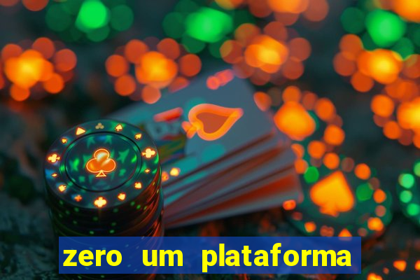 zero um plataforma de jogos