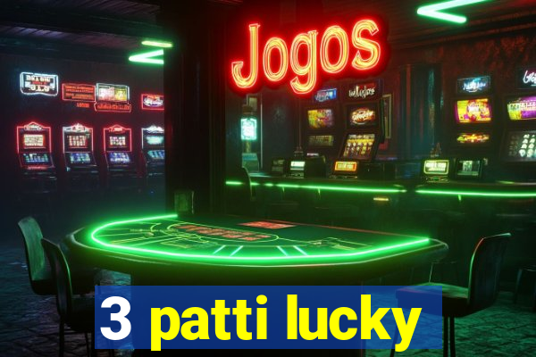 3 patti lucky