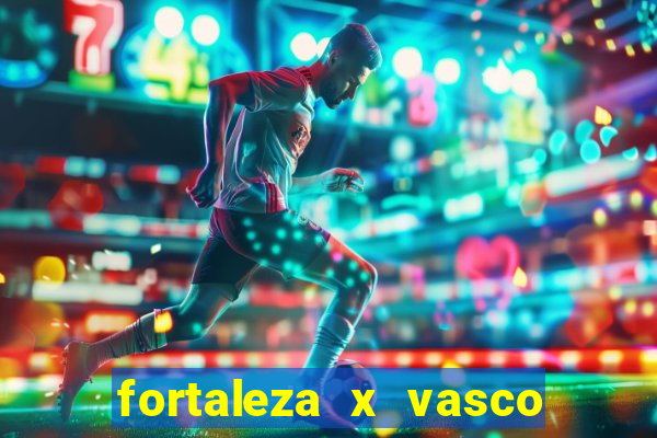 fortaleza x vasco da gama palpite