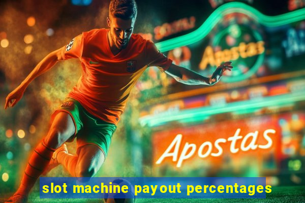 slot machine payout percentages