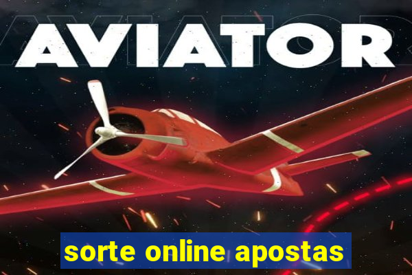 sorte online apostas