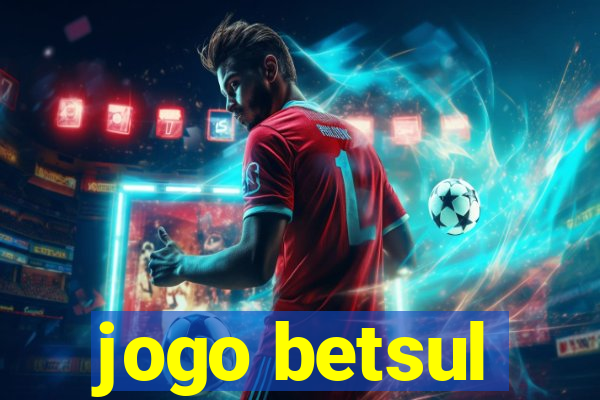 jogo betsul