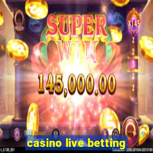 casino live betting