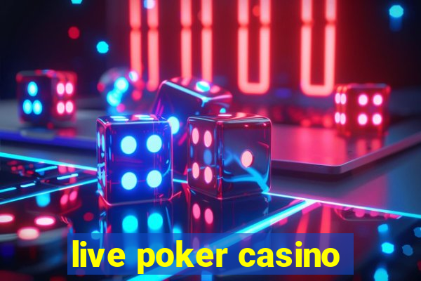 live poker casino