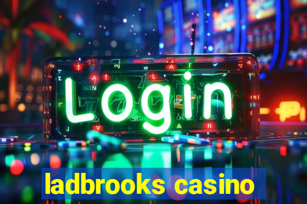 ladbrooks casino