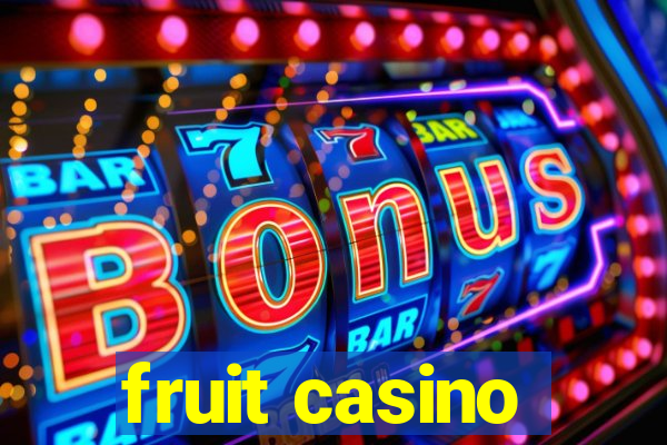 fruit casino