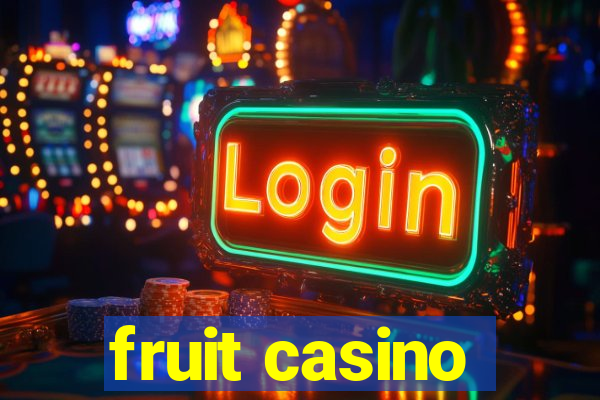 fruit casino