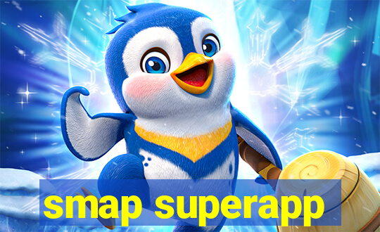 smap superapp