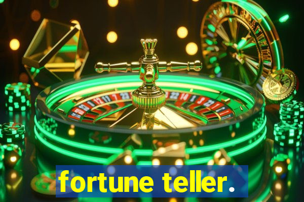 fortune teller.