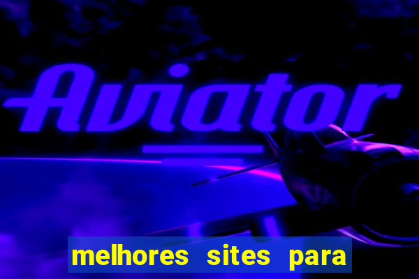 melhores sites para jogar aviator