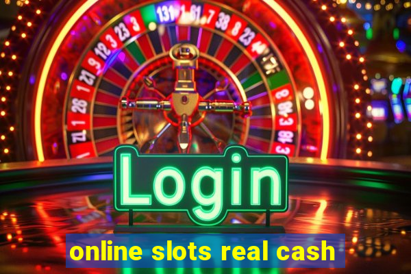 online slots real cash