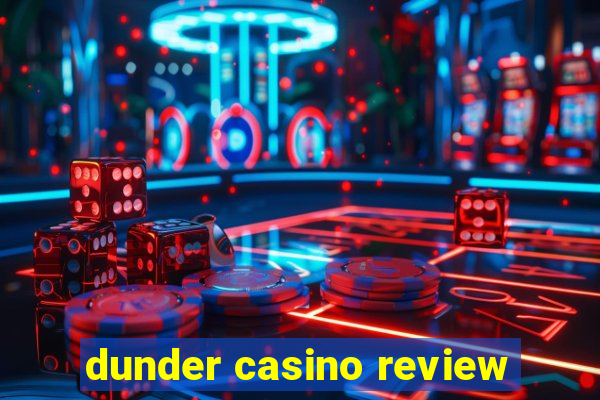 dunder casino review