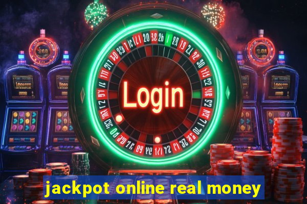 jackpot online real money