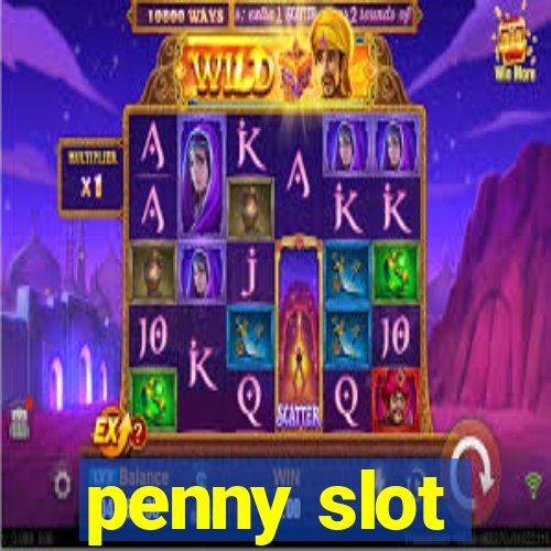 penny slot