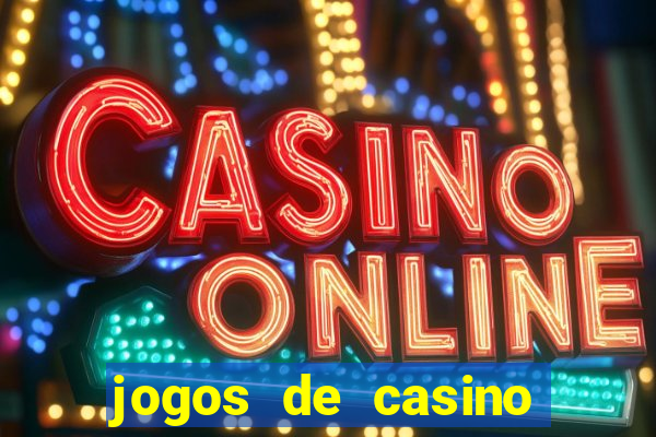 jogos de casino com bonus