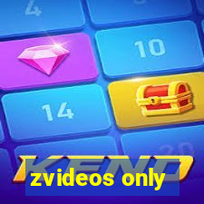 zvideos only