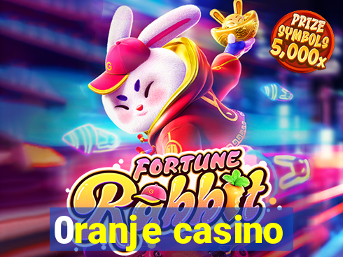 0ranje casino