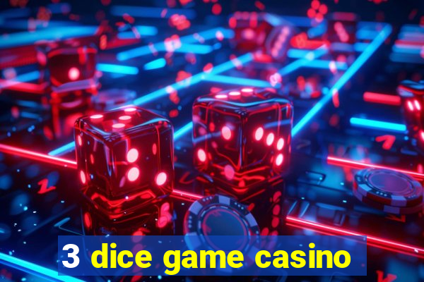 3 dice game casino