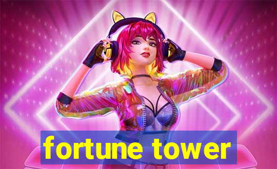 fortune tower