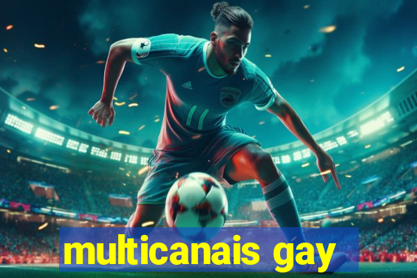 multicanais gay