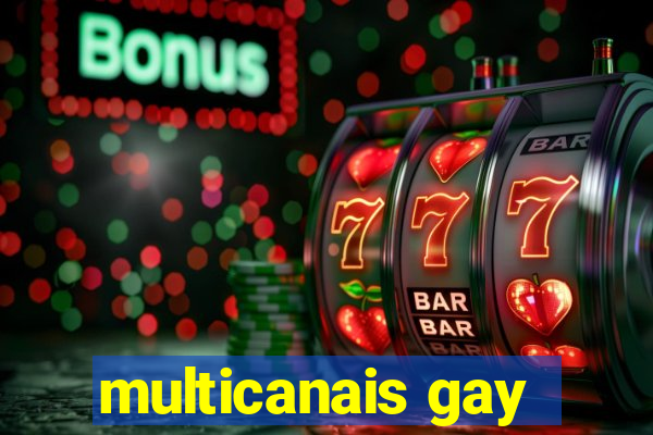 multicanais gay