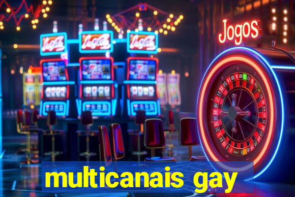 multicanais gay