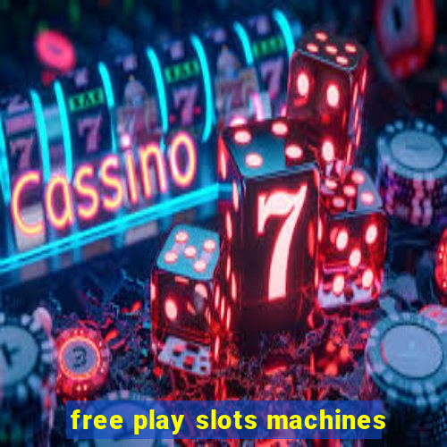 free play slots machines