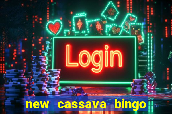 new cassava bingo sites 2022