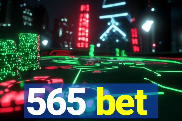 565 bet